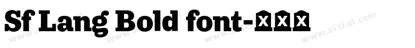 Sf Lang Bold font字体转换 Sf Lang Bold font字体转换